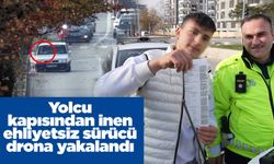 Yolcu kapısından inen ehliyetsiz sürücü drona yakalandı