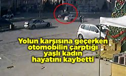 Yolun karşısına geçerken otomobilin çarptığı yaşlı kadın hayatını kaybetti
