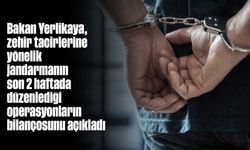 Bakan Yerlikaya, zehir tacirlerine yönelik jandarmanın son 2 haftada düzenlediği operasyonların bilançosunu açıkladı