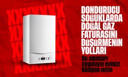 Dondurucu soğuklarda doğal gaz faturasını düşürmenin ve evi verimli ısıtmanın yolları