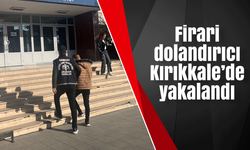 Firari dolandırıcı Kırıkkale’de yakalandı