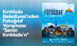 Kırıkkale Belediyesi’nden Fotoğraf Yarışması: “Senin Kırıkkale’n”