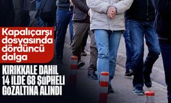 Kapalıçarşı dosyasında dördüncü dalga operasyon: 68 şüpheli gözaltına alındı