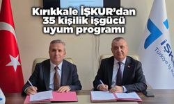 Kırıkkale İŞKUR’dan 35 kişilik işgücü uyum programı