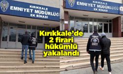 Kırıkkale’de 2 firari hükümlü yakalandı