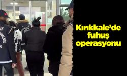 Kırıkkale’de fuhuş operasyonu
