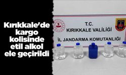 Kırıkkale'de kargo kolisinde etil alkol ele geçirildi