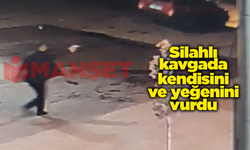 Silahlı kavgada kendisini ve yeğenini vurdu