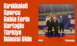 Kırıkkaleli Sporcu Rabia Ecrin Kurtoğlu Türkiye İkincisi Oldu