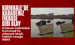 Yıkamak için götürdüğü traktörü Kızılırmak’a düştü
