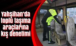 Yahşihan’da toplu taşıma araçlarına kış denetimi