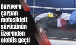 Bariyere çarpan motosikleti sürücünün üzerinden otobüs geçti