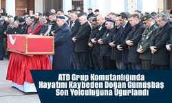 ATD Grup Komutanlığında Hayatını Kaybeden Doğan Gümüşbaş Son Yolculuğuna Uğurlandı