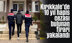 Kırıkkale’de 10 yıl hapis cezası bulunan firari yakalandı