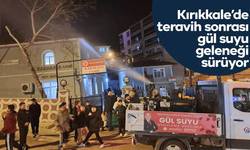 Kırıkkale’de teravih sonrası gül suyu geleneği sürüyor