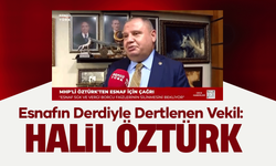 Esnafın Derdiyle Dertlenen Vekil: Halil Öztürk