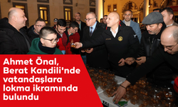 Ahmet Önal, Berat Kandili'nde vatandaşlara lokma ikramında bulundu