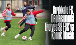 Kırıkkale FK, Deplasmanda Erciyes 38 FSK’ya Konuk Olacak
