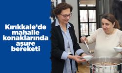 Kırıkkale’de mahalle konaklarında aşure bereketi