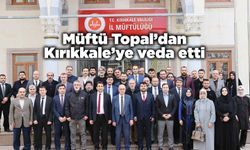 Müftü Topal’dan Kırıkkale’ye veda etti