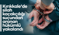 Kırıkkale'de silah kaçakçılığı suçundan aranan hükümlü yakalandı