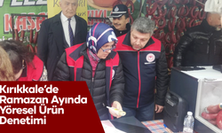 Kırıkkale’de Ramazan Ayında Yöresel Ürün Denetimi