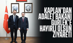 Kaplan’dan Adalet Bakanı Gürlek’e Hayırlı Olsun Ziyareti