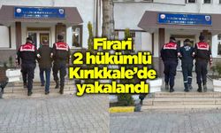 Firari 2 hükümlü Kırıkkale’de yakalandı