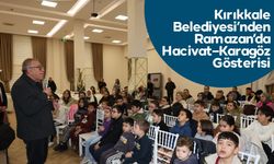 Kırıkkale Belediyesi’nden Ramazan’da Hacivat–Karagöz Gösterisi