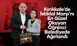 Kırıkkale’de İstiklal Marşı’nı En Güzel Okuyan Öğrenci Belediyede Ağırlandı