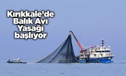 Kırıkkale’de Balık Avı Yasağı başlıyor