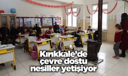Kırıkkale’de çevre dostu nesiller yetişiyor