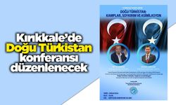 Kırıkkale’de Doğu Türkistan konferansı düzenlenecek