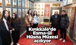 Kırıkkale’de Esma-ül Hüsna Müzesi açılıyor