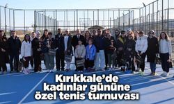 Kırıkkale’de kadınlar gününe özel tenis turnuvası