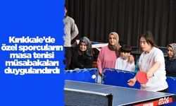Kırıkkale’de özel sporcuların masa tenisi müsabakaları duygulandırdı