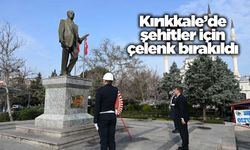 Kırıkkale’de şehitler için çelenk bırakıldı