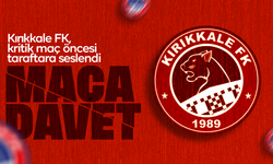 Kritik maç öncesi Kırıkkale FK’den maça davet!