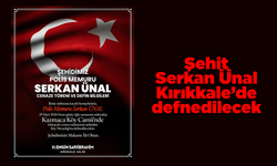 Şehit Ünal Kırıkkale’de defnedilecek