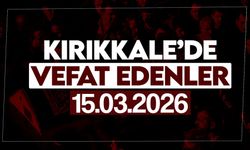 Kırıkkale’de bugün vefat edenler 15 Mart 2026