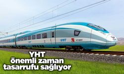 YHT önemli zaman tasarrufu sağlıyor