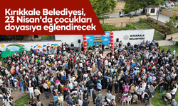 Kırıkkale Belediyesi, 23 Nisan'da çocukları doyasıya eğlendirecek