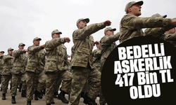 Bedelli Askerlik Ücreti 417 Bin TL’ye Yükseldi