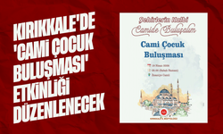 Kırıkkale'de 'Cami Çocuk Buluşması' Etkinliği Düzenlenecek
