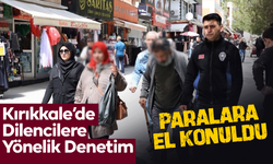Kırıkkale’de Dilencilere Yönelik Denetim