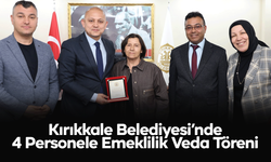 Kırıkkale Belediyesi’nde 4 Personele Emeklilik Veda Töreni