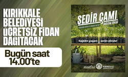 Kırıkkale Belediyesi’nden Ücretsiz Fidan Dağıtımı Bugün Başlıyor