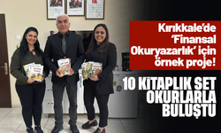 Kırıkkale’de 'Finansal Okuryazarlık' için örnek proje
