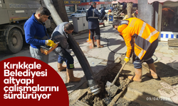 Kırıkkale Belediyesi altyapı çalışmalarını sürdürüyor