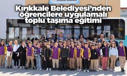 Kırıkkale Belediyesi’nden öğrencilere uygulamalı toplu taşıma eğitimi